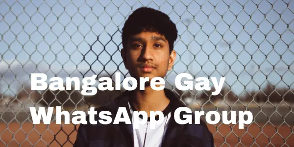 Bangalore Gay WhatsApp Group – Connect with Queer Communities in Bengaluru