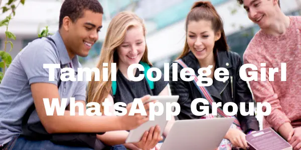 Tamil College Girl WhatsApp Group – Connect with Students Through Culture and Language